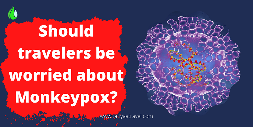 Should travelers be worried about Monkeypox?
