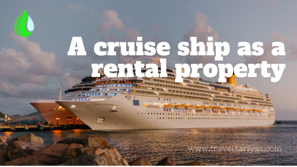 A Cruise Ship As a Rental Property