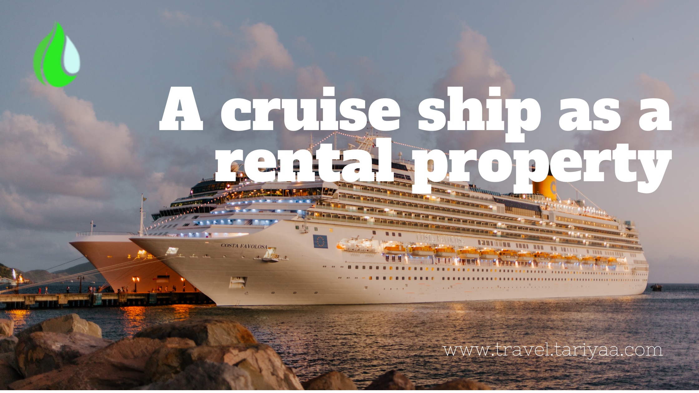 A Cruise Ship As a Rental Property