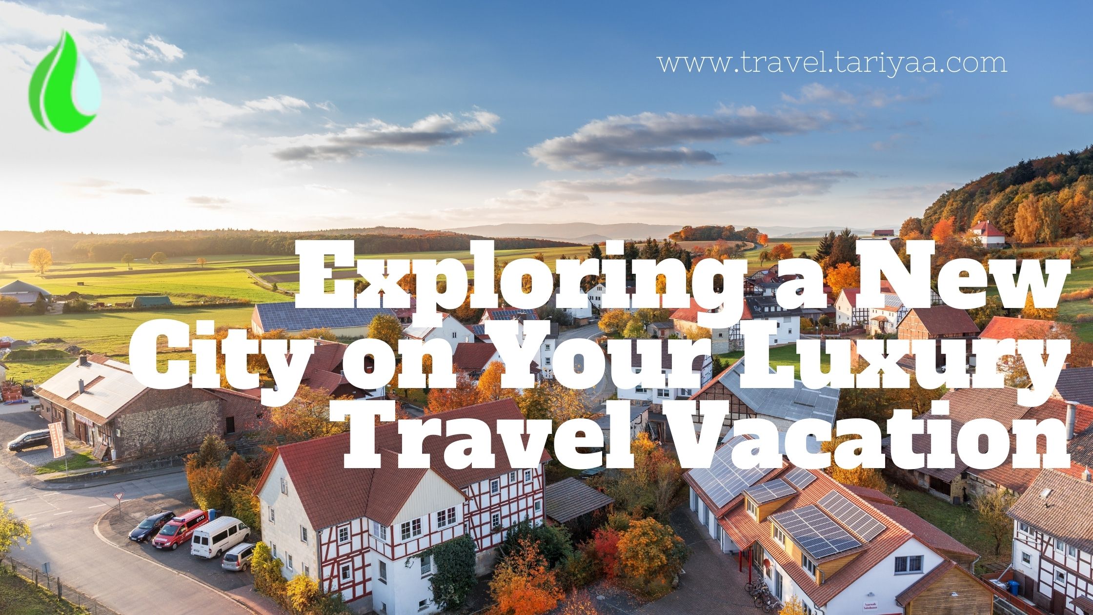 Exploring a New City on Your Luxury Travel Vacation